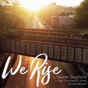 We Rise (feat. Cleveland P. Jones & Karen Bryant)