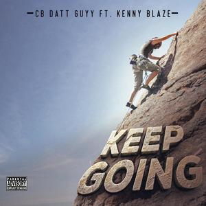 Keep Going (feat. Kenny Blaze) [Explicit]