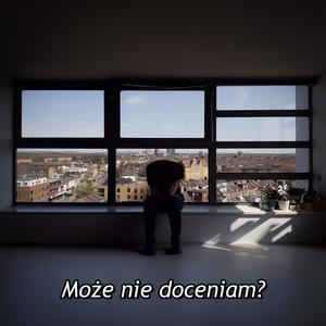 Może nie doceniam? (Explicit)