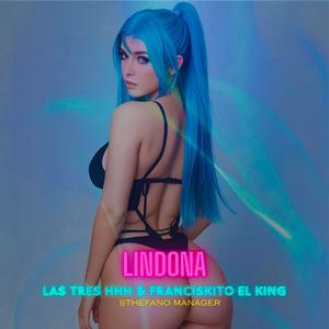Lindona (feat. El negrito del talento, El chino las tres hhh & Franciskito king)