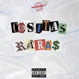 Cositas Rara$ (Explicit)