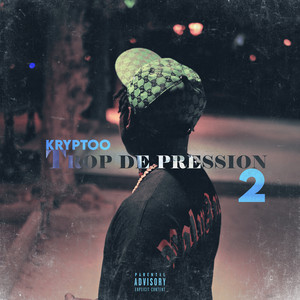 Trop de pression #2 (Explicit)