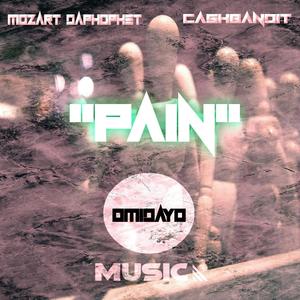 Pain (feat. Mozart DaProphet & cashbandit) [Explicit]