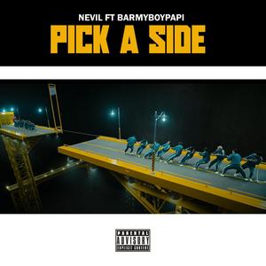 Pick a side (feat. Barmyboypapi)