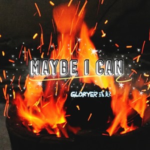 Maybe I can