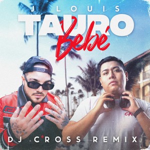 Tauro Bebé (Extended Version|Remix)