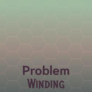Problem Winding
