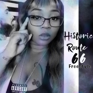 Historic Route 66 Freestyle (Explicit)