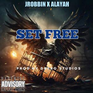 SET FREE (feat. Alayah) (Explicit)