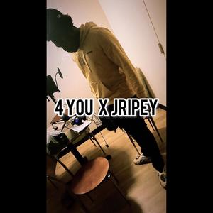 4 YOU (feat. Jripey) (Explicit)