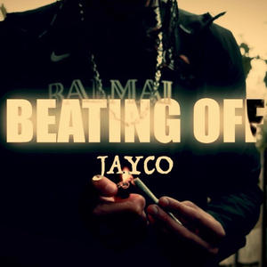 BEATING OFF (Explicit)