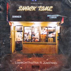 Snack Time (feat. JustPeso.) [Explicit]