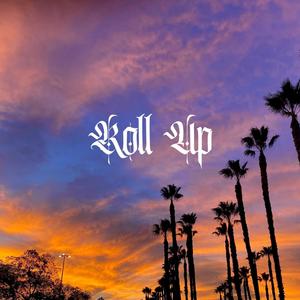 Roll Up (feat. Ashley Rosas)