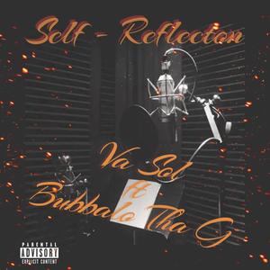 Self Reflection (feat. Va Sol) (Explicit)