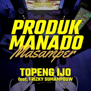 PRODUK MANADO MASAMPER