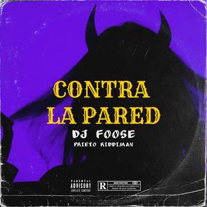 Contra La Pared (Explicit)