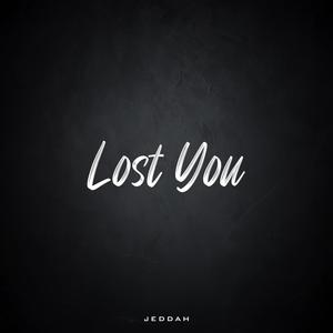 Lost You