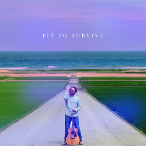 Fit to Survive