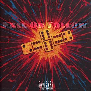 Fall Or Follow (Explicit)