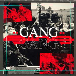 Gang Gang (Explicit)