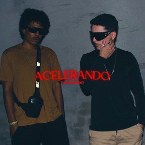 Acelerando Com Bando (Explicit)