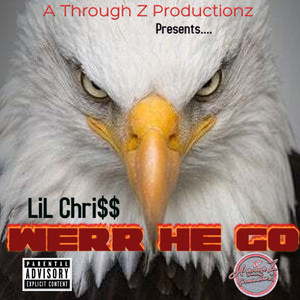 Werr He Go (Explicit)