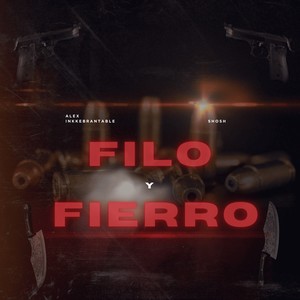 FILO Y FIERRO (Explicit)