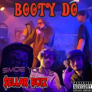 Booty Do (feat. Smoe Young) (Explicit)