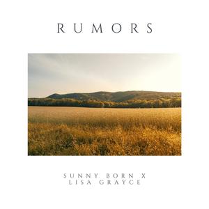 Sunny Born - rumors (feat. Lisa Grayce) (Explicit)