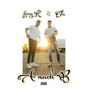 A nach B (feat. Yung K) (Explicit)