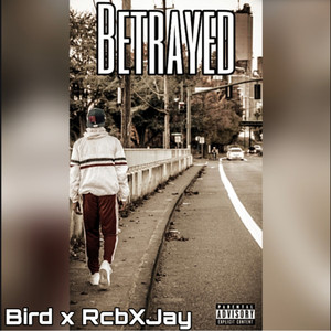 Betrayed (Explicit)