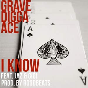 I Know(feat. Jaz & Gigi)
