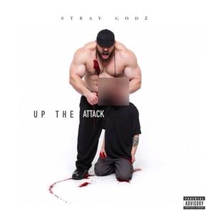 Up The Attack (Explicit)