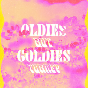 Oldies But Goldies Turkey