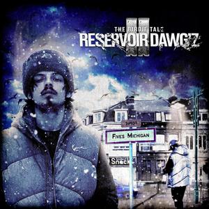 THE BIRDIE TALE II: Reservoir Dawg'z (Explicit)