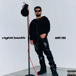 Rightt Backk Att Itt (Explicit)