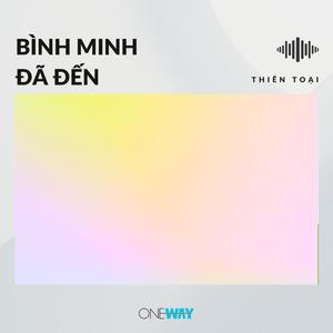Bình Minh Đã Đến