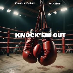 Knock'em Out (feat. Fela Best)