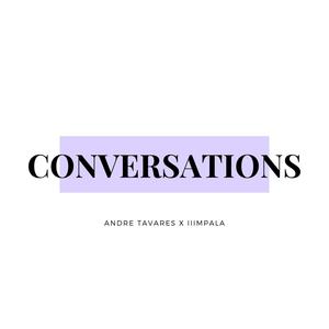 CONVERSATIONS (feat. IIImpala)