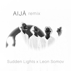 Aijā (Leon Somov Remix)