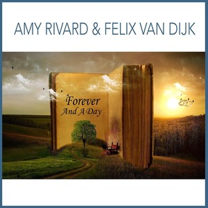 Forever and a Day (feat. Felix Van Dijk)