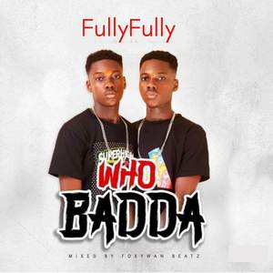 Who Badda (Explicit)