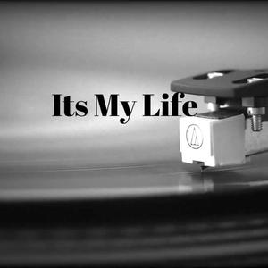 It's My Life (Explicit)