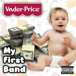 My First Band (Explicit)