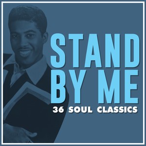 Stand by Me: 36 Soul Classics