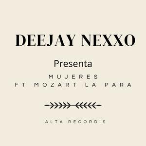Todas Las Mujeres Que A Mi Me Quieren (feat. DeeJayNexxo)