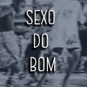 SEXO DO BOM (Explicit)