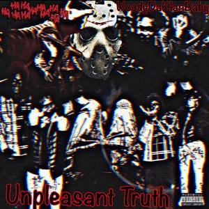 Unpleasent Truths (Explicit)