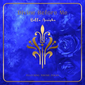 Divine Before Me (feat. Jerome Zoran)