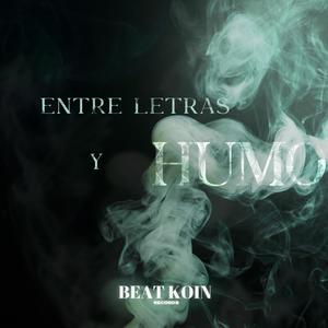 Entre letras y humo (feat. Raptodony & LICH WEZZY) [Explicit]